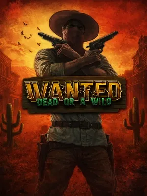 Wanted Dead or a Wild